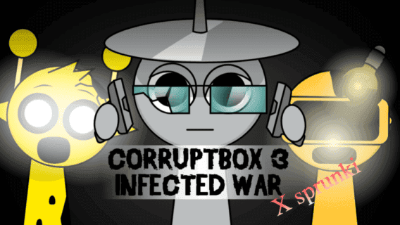 Corruptbox3 x Sprunki 